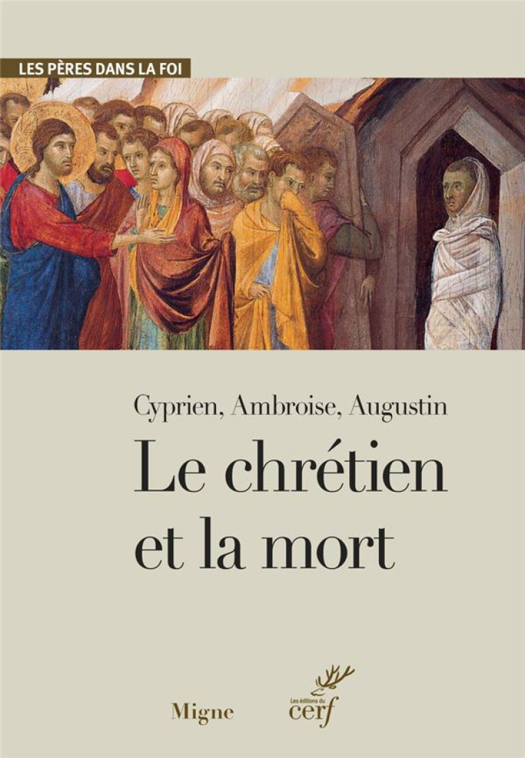 LE CHRETIEN ET LA MORT - CYPRIEN/AUGUSTIN - CERF