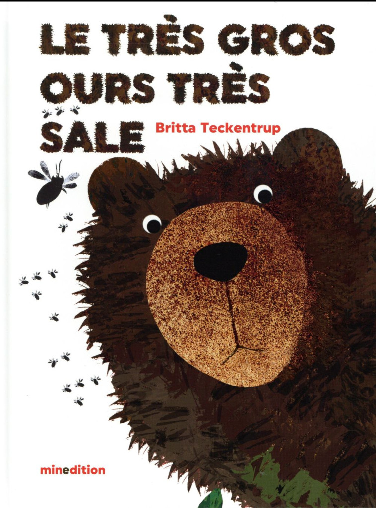 LE TRES GROS OURS TRES SALE - TECKENTRUP BRIT - Minedition