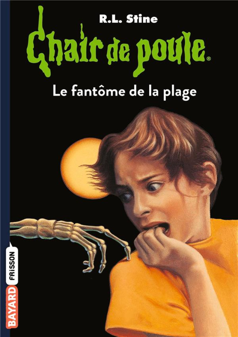 CHAIR DE POULE , TOME 08 - LE FANTOME DE LA PLAGE - STINE R.L - BAYARD JEUNESSE