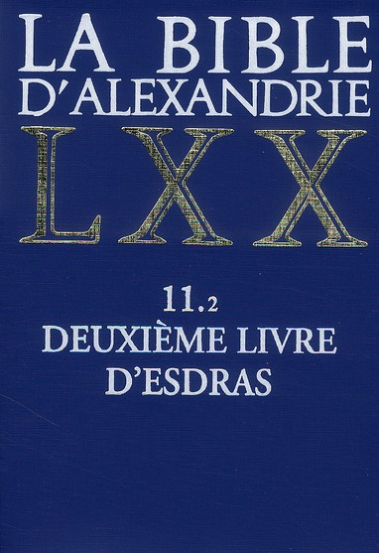 LA BIBLE D-ALEXANDRIE : DEUXIEME LIVRE D-ESDRAS - JANZ TIMOTHY - CERF