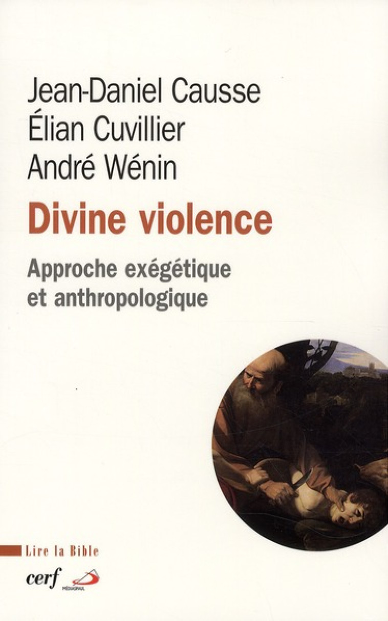 DIVINE VIOLENCE - CAUSSE JEAN-DANIEL - CERF