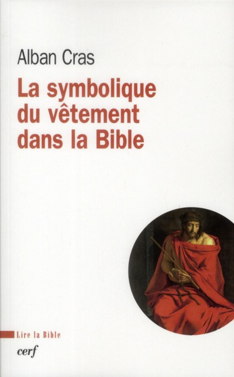 LA SYMBOLIQUE DU VETEMENT DANS LA BIBLE - CRAS ALBAN - CERF