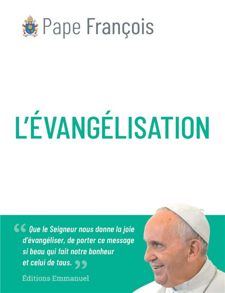 L-EVANGELISATION -  RALLUMONS LE FEU QUE L-ESPRIT SAINT VEUT FAIRE BRULER EN NOUS TOUJOURS. - PAPE FRANCOIS - EMMANUEL