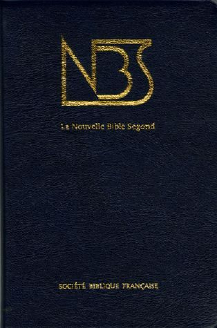 NOUVELLE BIBLE SEGOND EDITION SANS NOTES - COLLECTIF - AMIS BIBL LYON