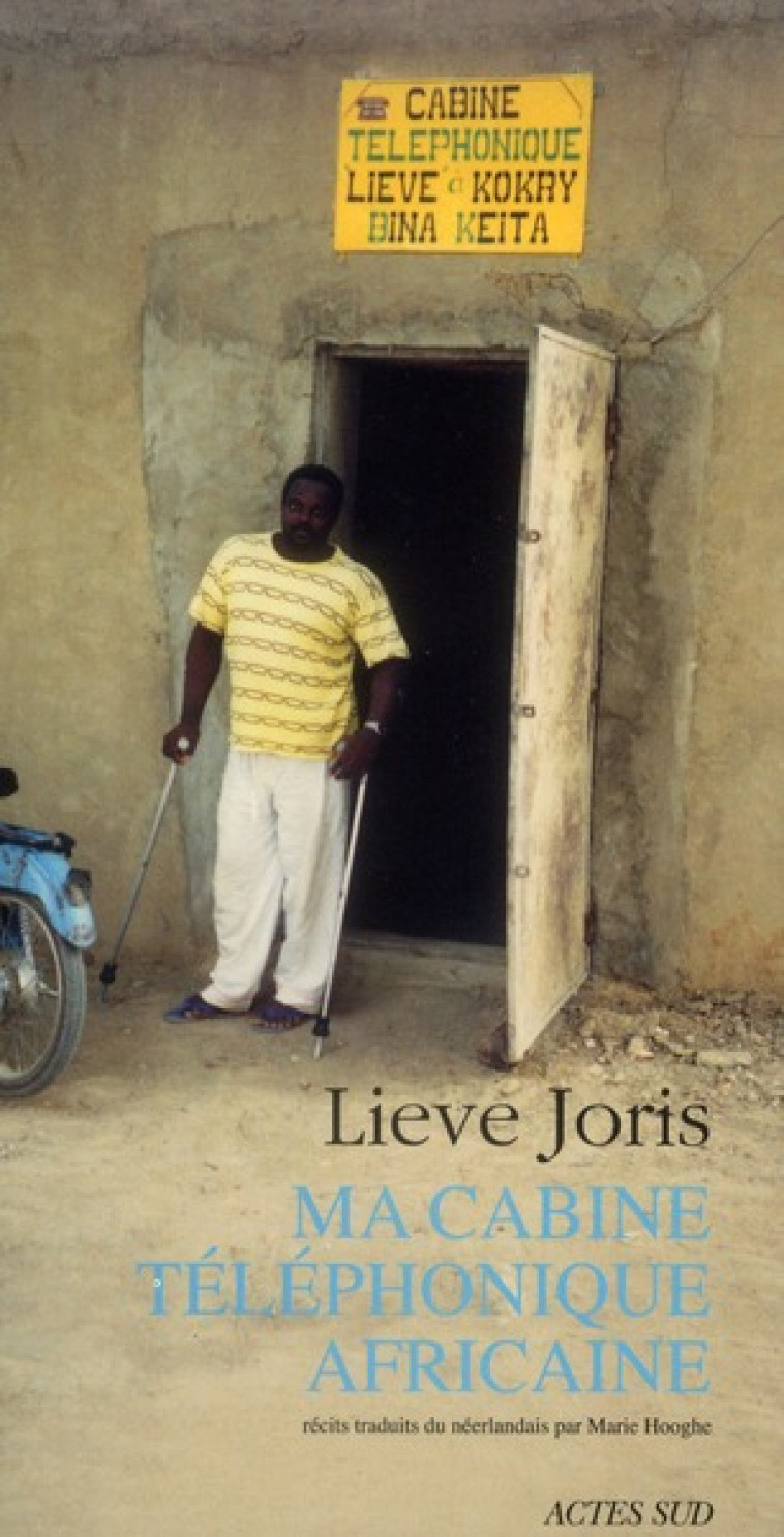 MA CABINE TELEPHONIQUE AFRICAINE - JORIS LIEVE - ACTES SUD