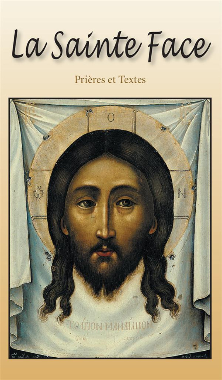 LA SAINTE FACE - NOUVELLE EDITION - COLLECTIF - AN HERE