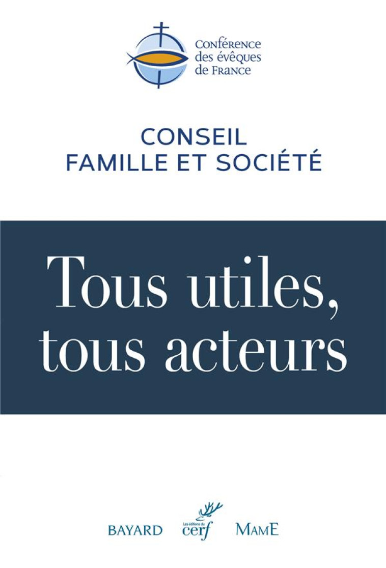 TOUS UTILES, TOUS ACTEURS - CONF EVEQUES FRANC - Cerf