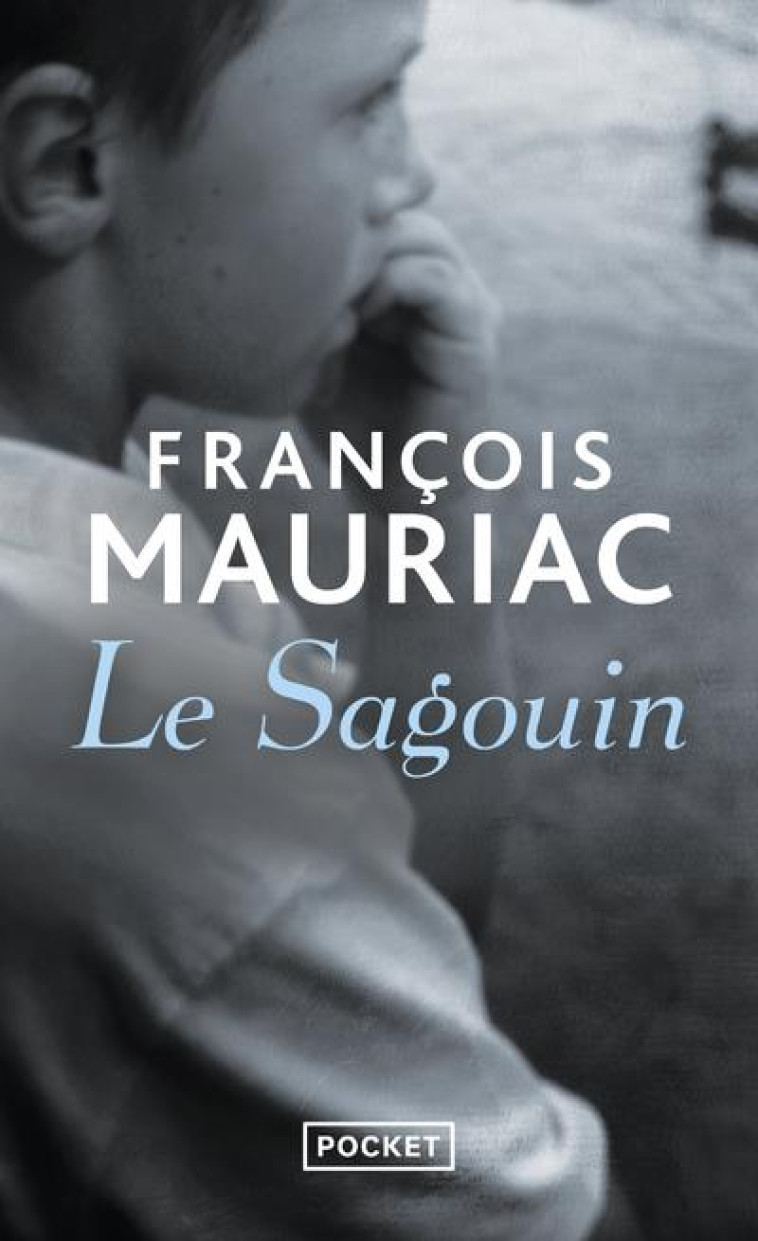 LE SAGOUIN - MAURIAC FRANCOIS - POCKET