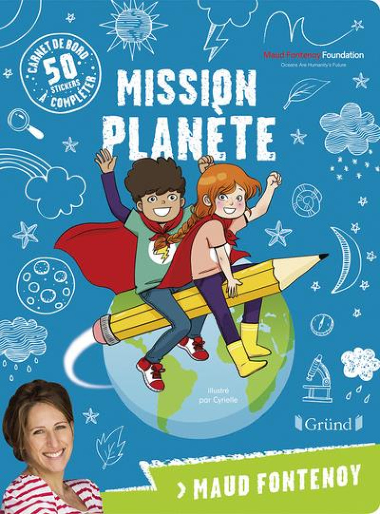 MISSION PLANETE - FONTENOY/CYRIELLE - GRUND