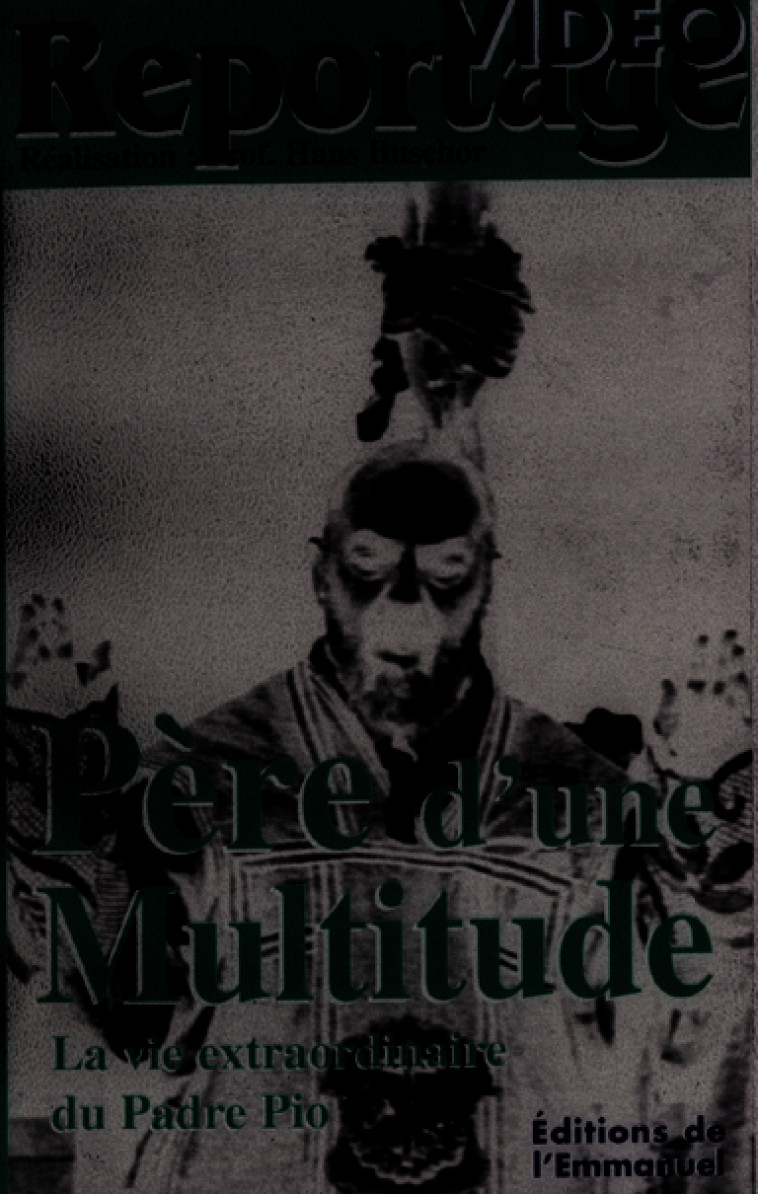 PERE D-UNE MULTITUDE PADRE PIO - XXX - EMMANUEL