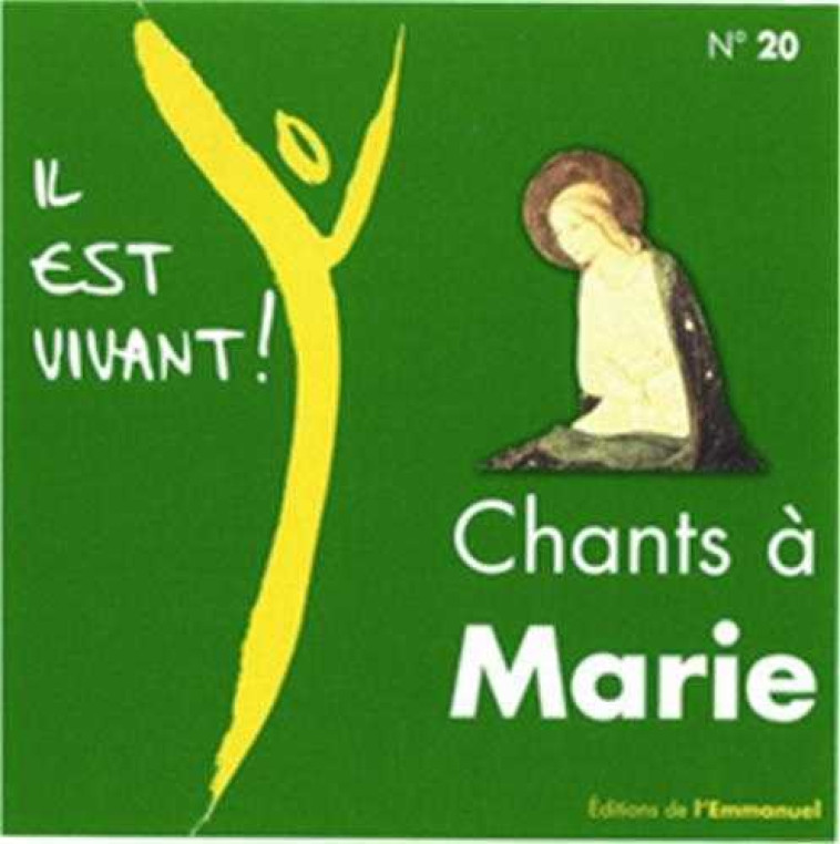 CD IL EST VIVANT ! CHANTS A MARIE - CD 20 - XXX - EMMANUEL