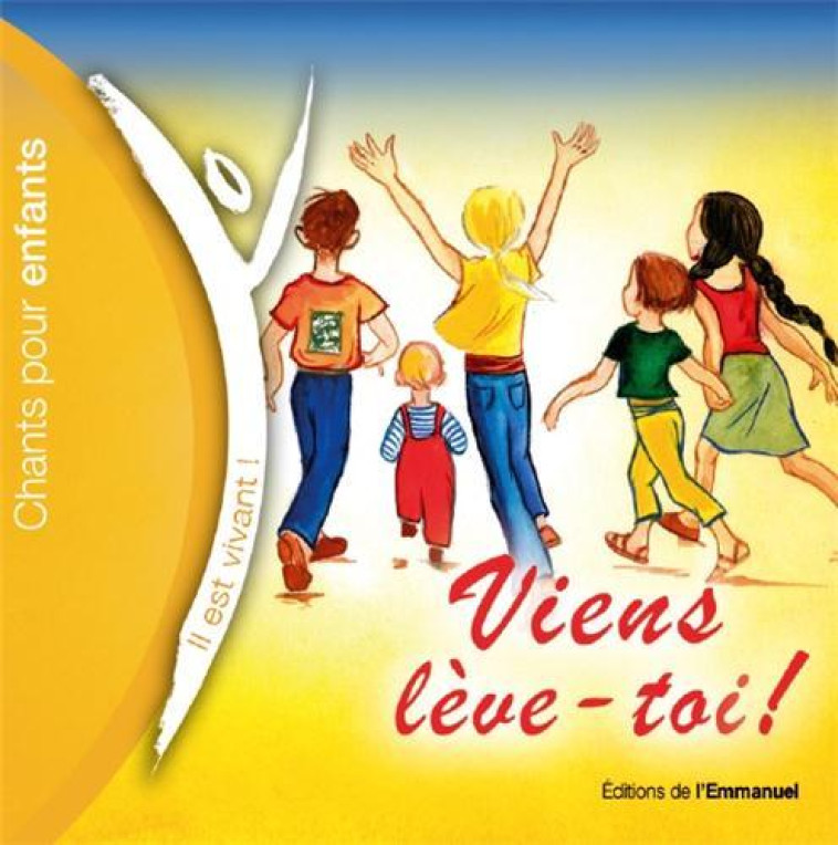 VIENS, LEVE-TOI! - CHANTER DIEU AVEC LES ENFANTS - CD - COLLECTIF - EMMANUEL