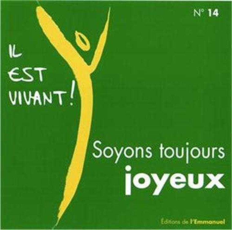 CD IL EST VIVANT ! SOYONS TOUJOURS JOYEUX - CD 14 -   - EMMANUEL