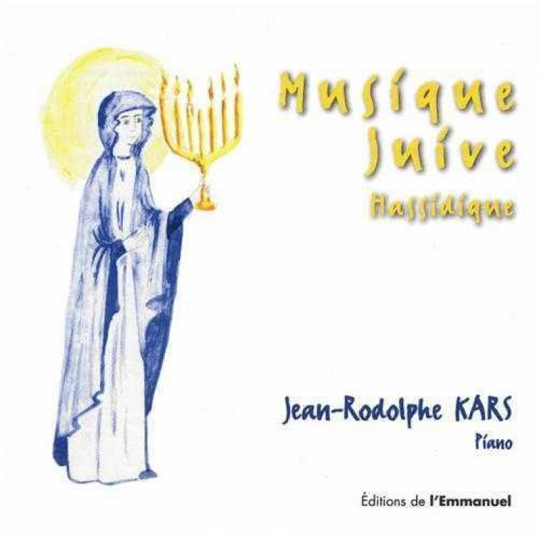 CD MUSIQUE JUIVE HASSIDIQUE - Jean-Rodolphe KARS - EMMANUEL