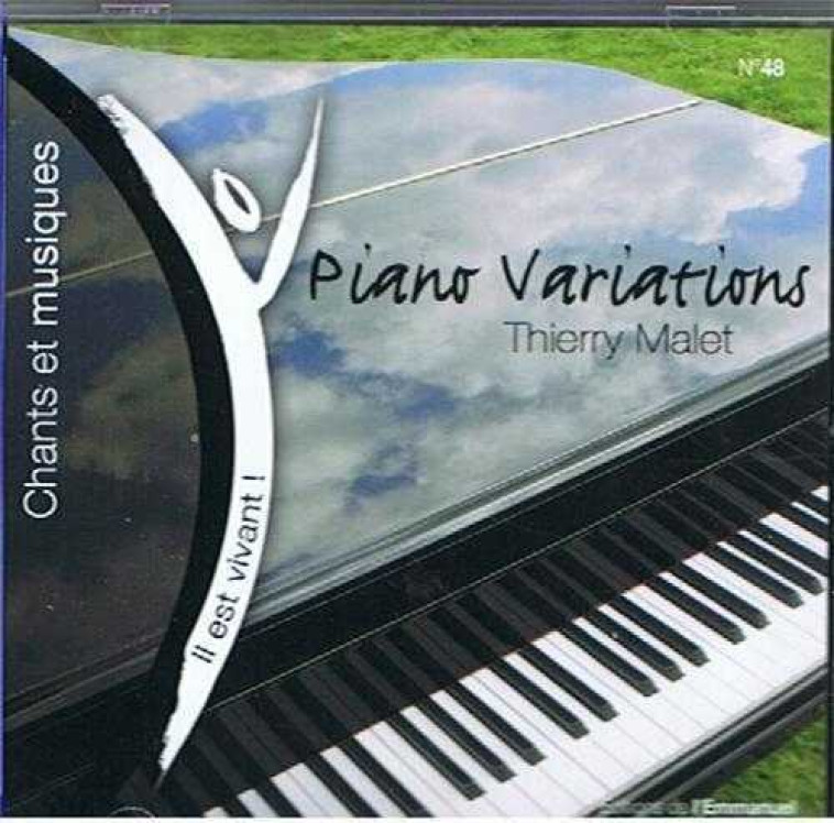 CD IL EST VIVANT ! PIANO VARIATIONS DE THIERRY MALET - CD 48 - AUDIO -  CHANTS IL EST VIVANT - EMMANUEL