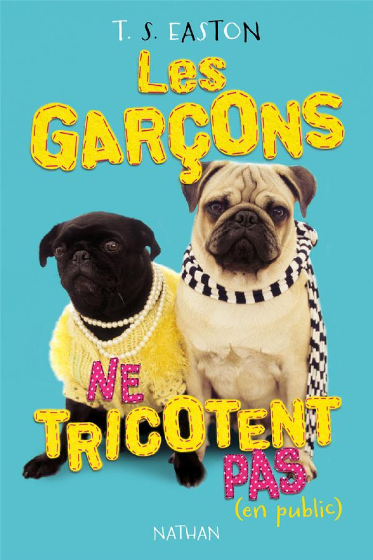 LES GARCONS NE TRICOTENT PAS (EN PUBLIC) - VOL01 - EASTON TOM - Nathan Jeunesse