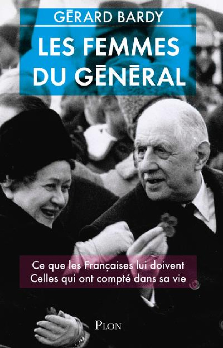 LES FEMMES DU GENERAL - BARDY GERARD - PLON