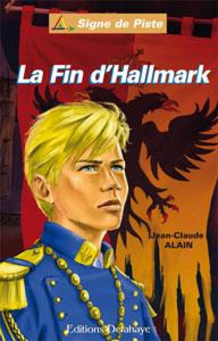 LA FIN D-HALLMARK (ROMAN JEUNESSE SIGNE DE PISTE) - CLAUDE ALAIN JEAN - DELAHAYE