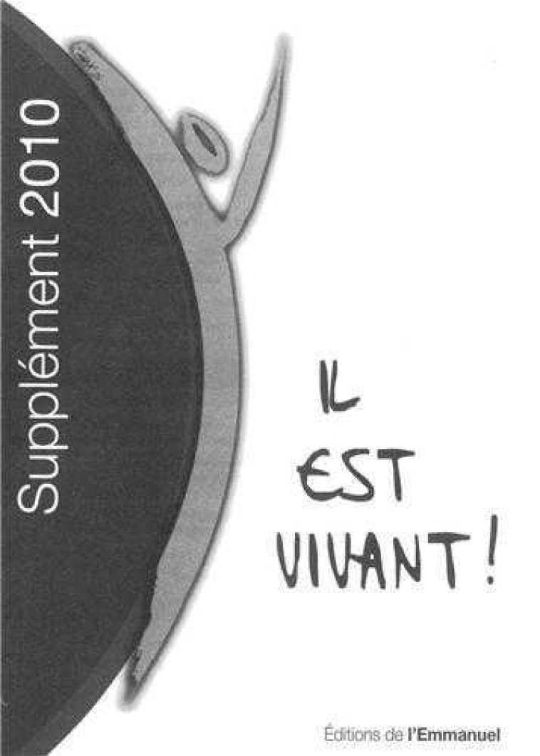 IL EST VIVANT ! - SUPPLEMENT GRAND FORMAT 2010 - XXX - EMMANUEL