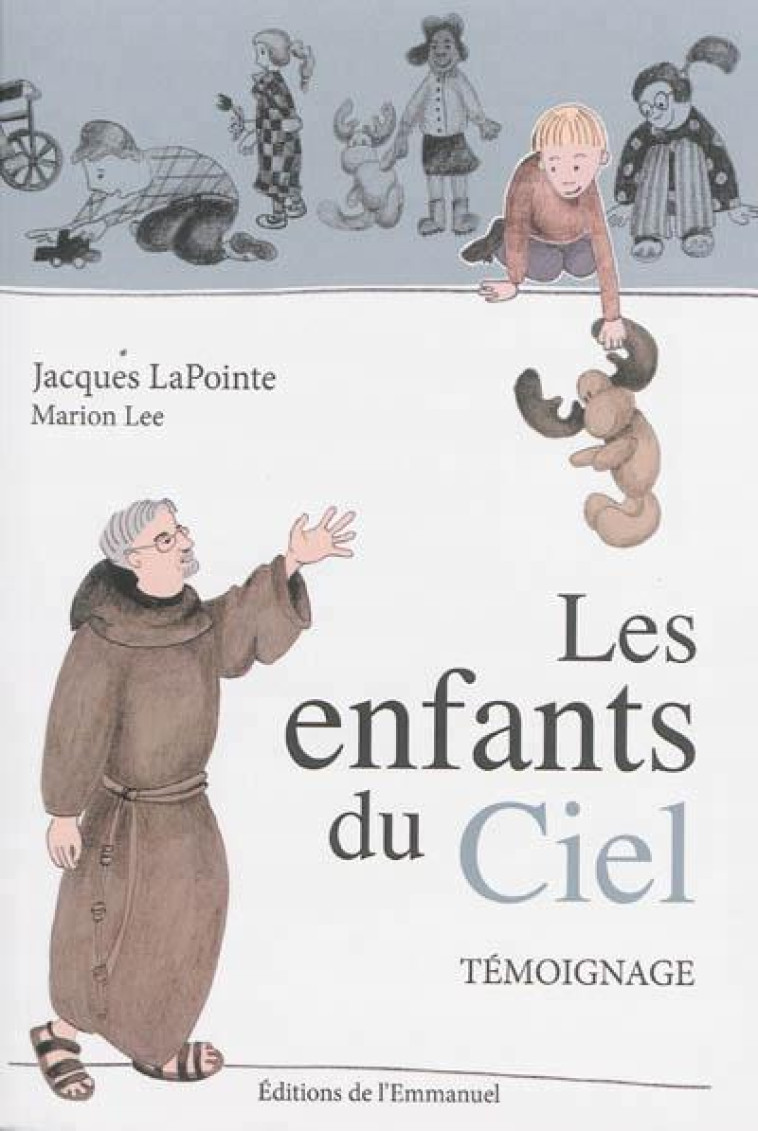 LES ENFANTS DU CIEL - LAPOINTE JACQUES - Ed. de l'Emmanuel