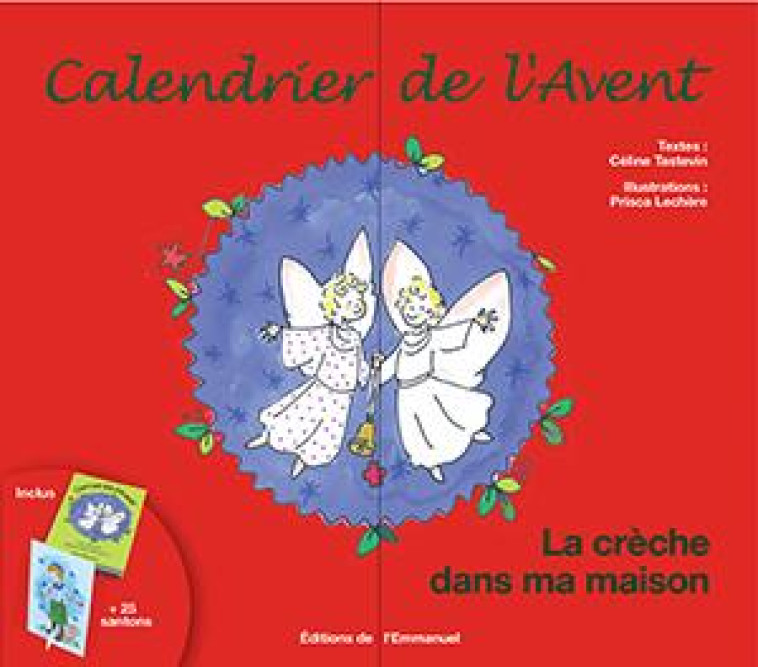 CALENDRIER DE L-AVENT - LA CRECHE DANS MA MAISON - TASTEVIN/LECHERE - Ed. de l'Emmanuel