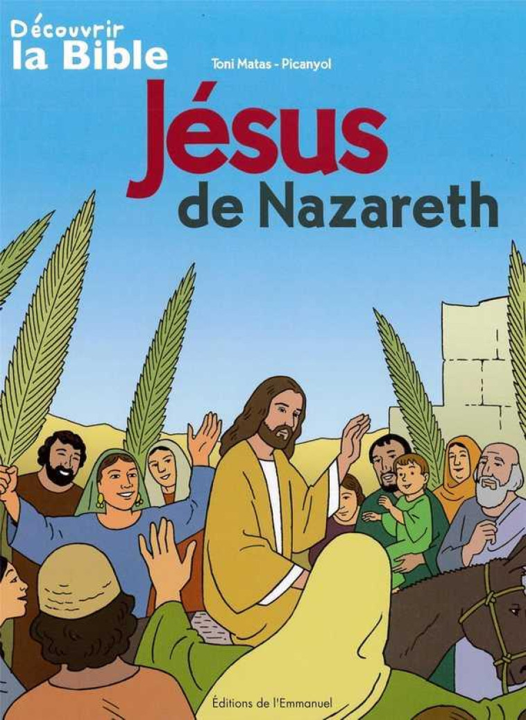 BD JESUS DE NAZARETH - MATAS TONY - Ed. de l'Emmanuel