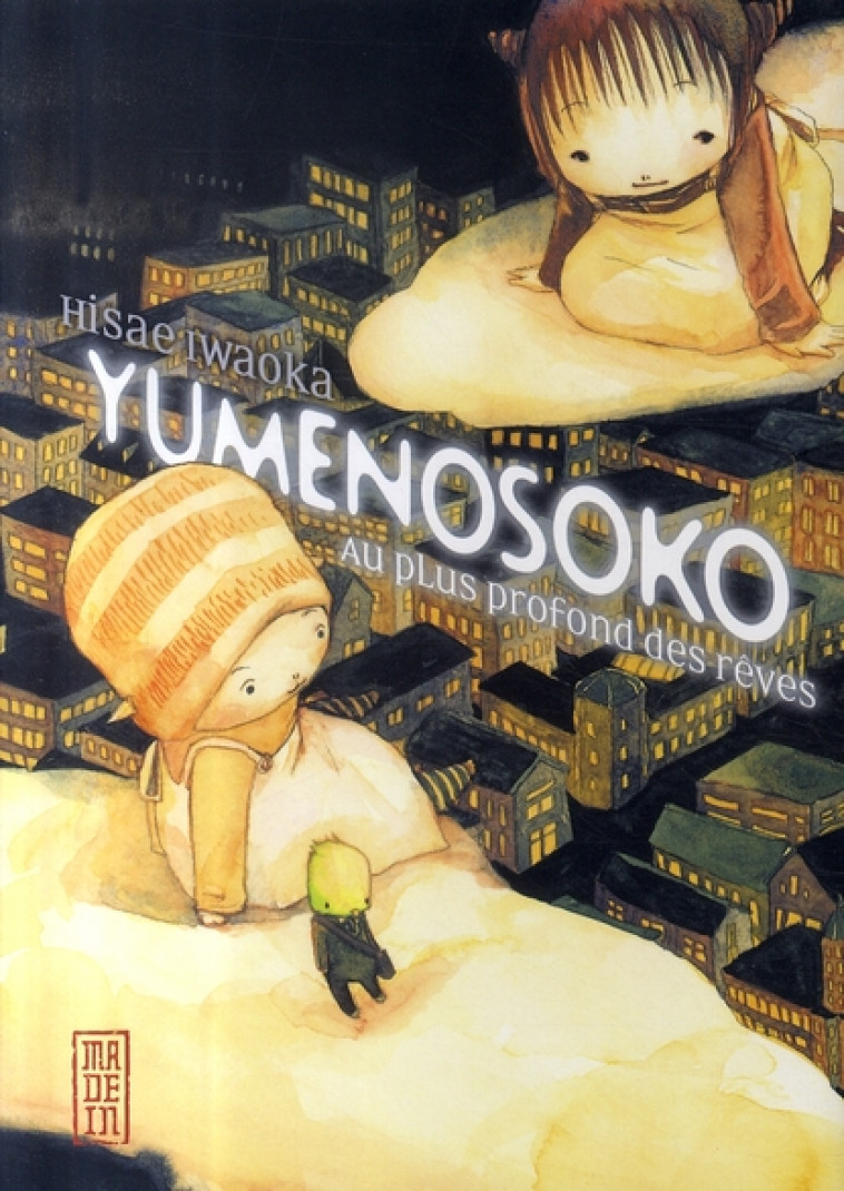 YUMENOSOKO, AU PLUS PROFOND DES REVES - HISAE IWAOKA - DARGAUD