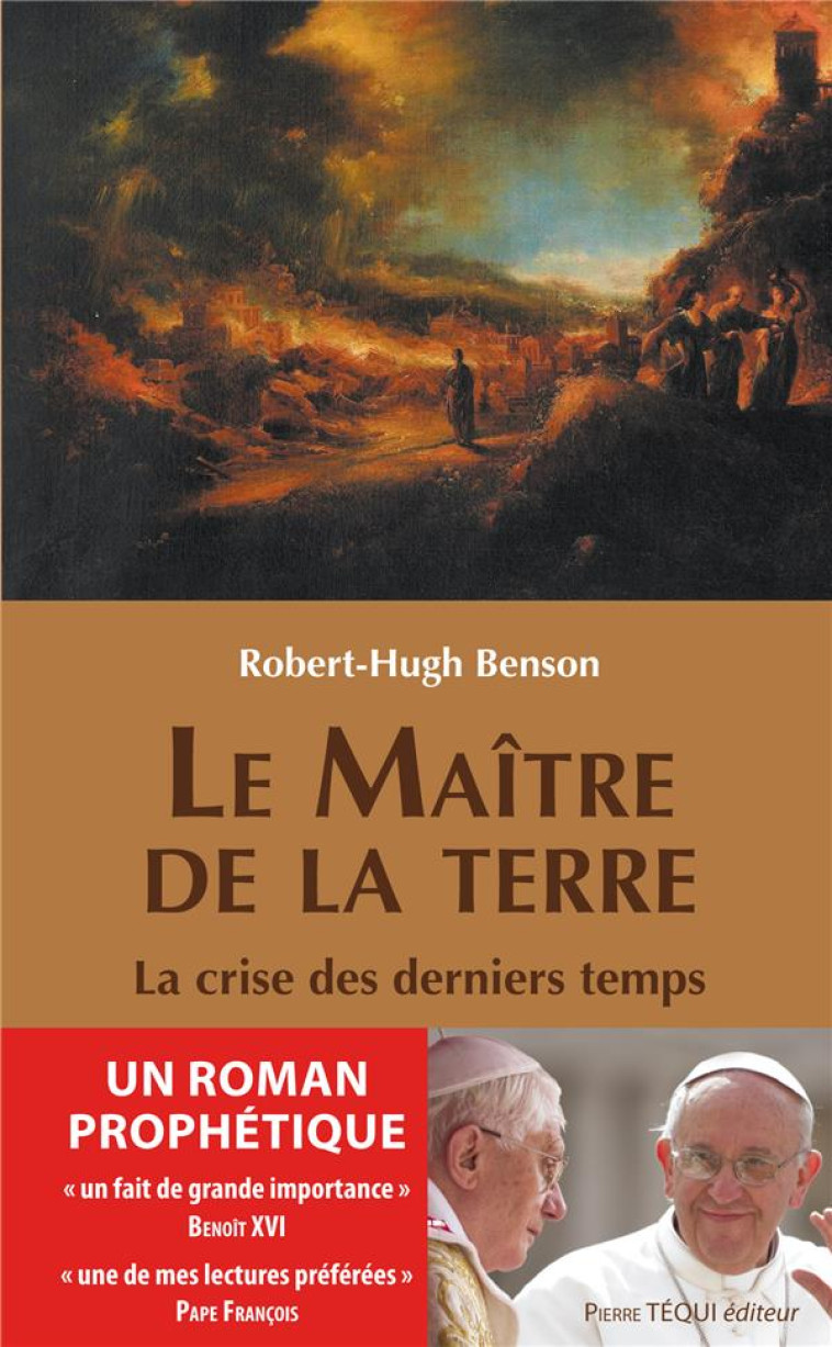 LE MAITRE DE LA TERRE - LA CRISE DES DERNIERS TEMPS - BENSON ROBERT HUGH - TEQUI