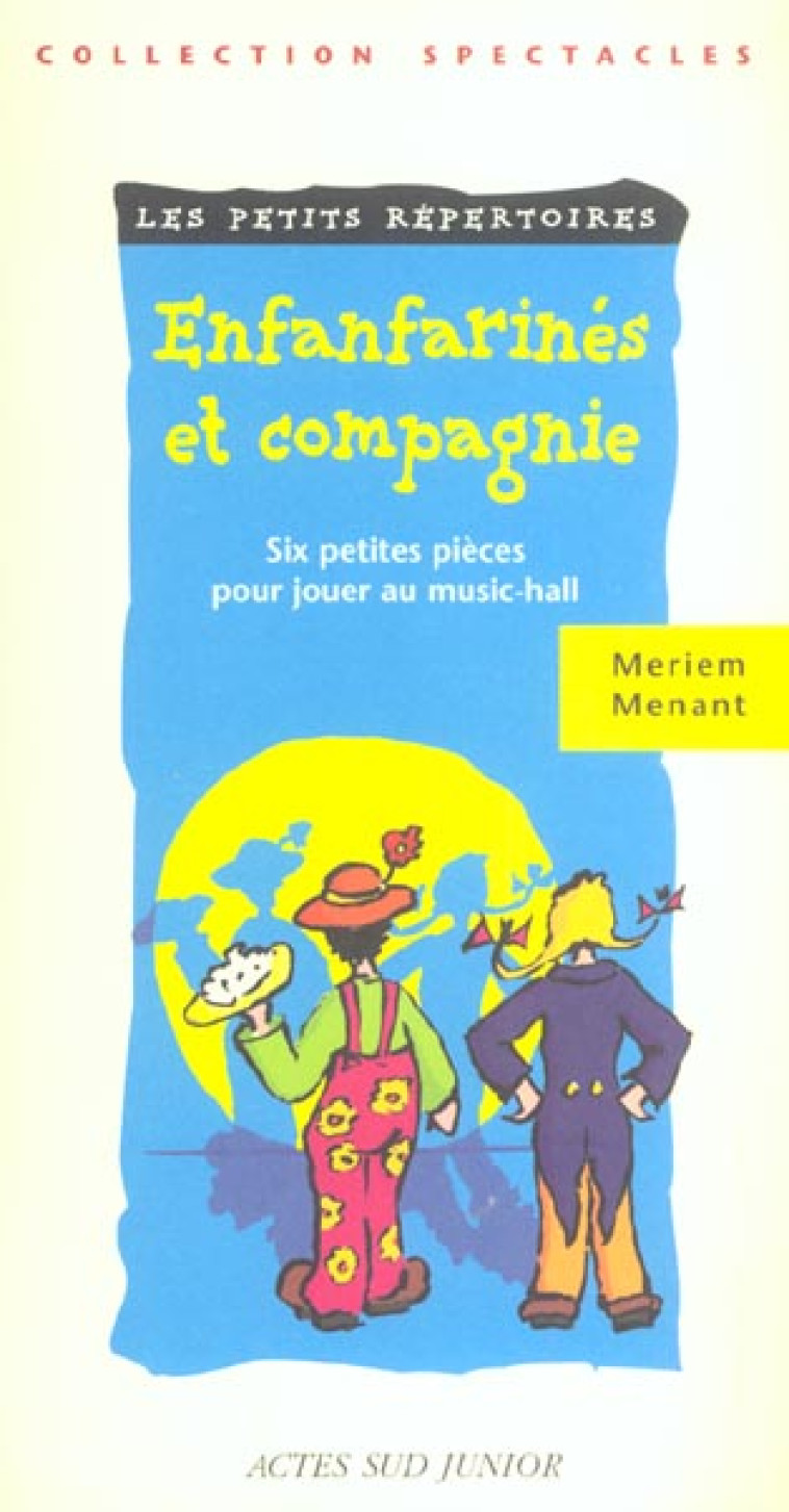 ENFAFARINES ET COMPAGNIE - LA CLOWN/ROBERT - ACTES SUD