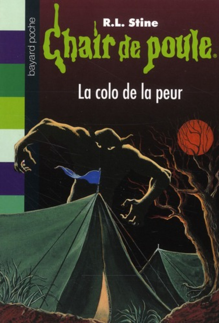 CHAIR DE POULE , TOME 10 - LA COLO DE LA PEUR - STINE R.L - BAYARD JEUNESSE