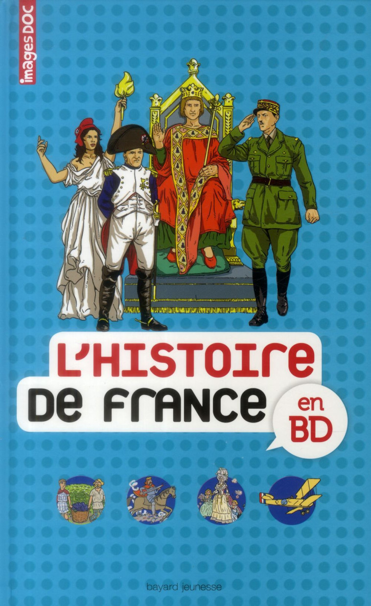 L-HISTOIRE DE FRANCE EN BD - FOURNIER LE RAY - Bayard Jeunesse