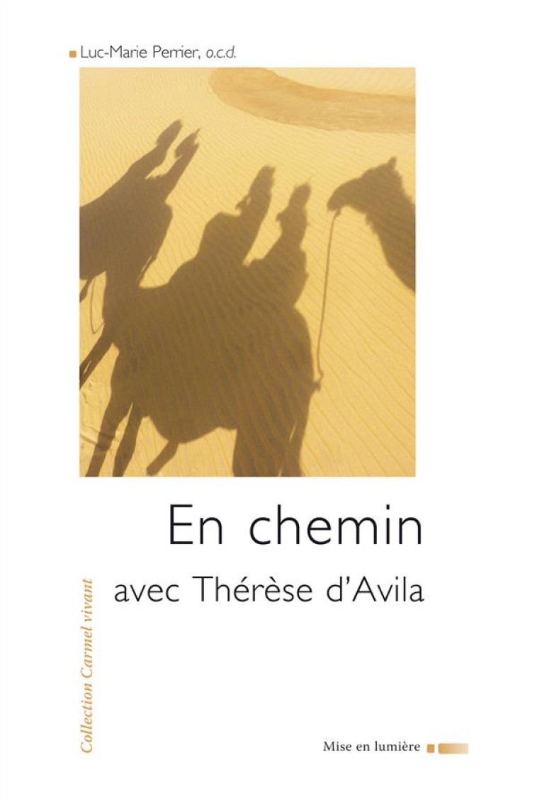 EN CHEMIN AVEC THERESE D-AVILA - PERRIER LUC-MARIE - CARMEL