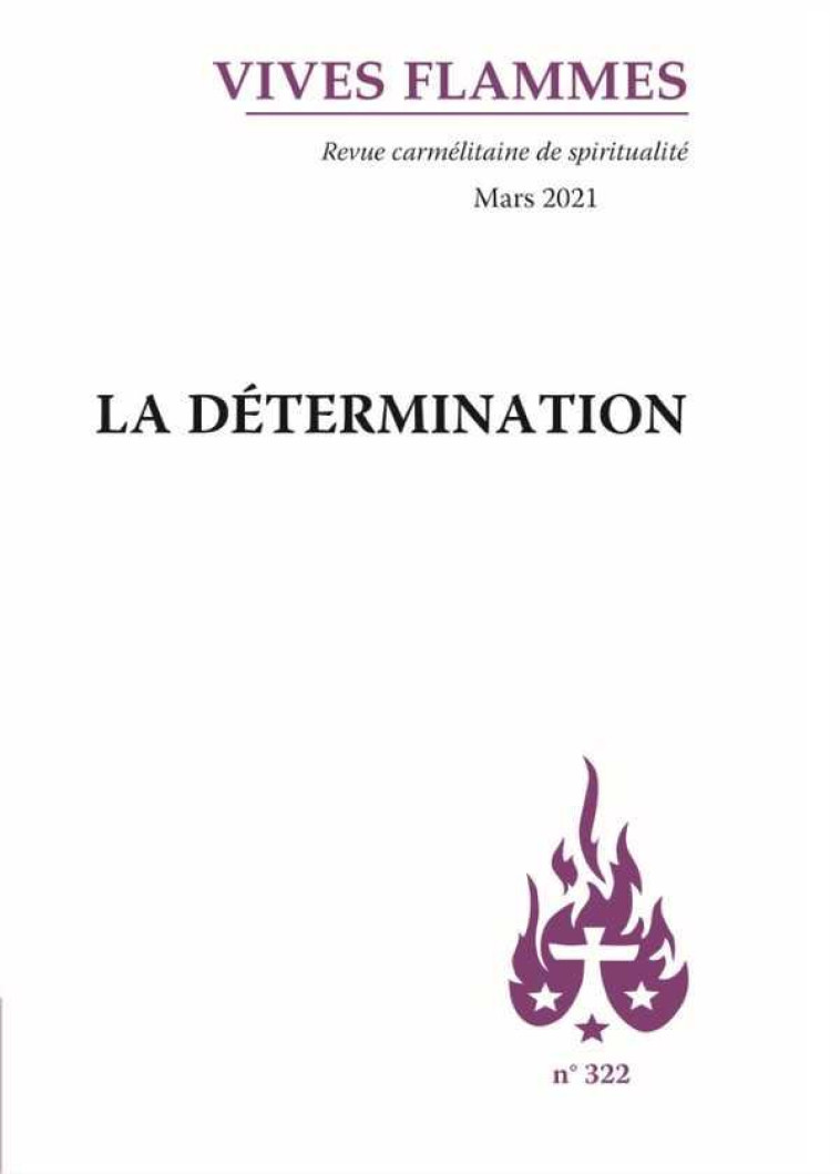 REVUE VIVES FLAMMES - LA DETERMINATION - COLLECTIF - CARMEL