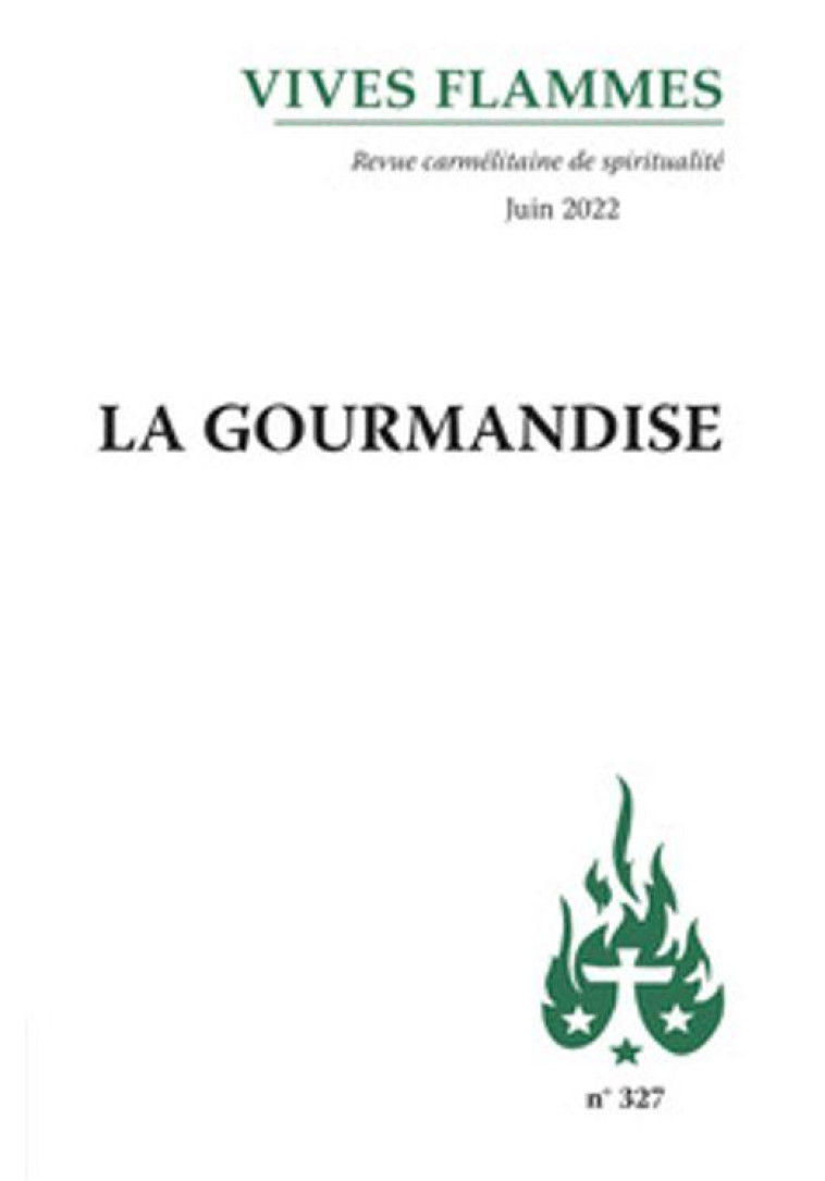 REVUE VIVES FLAMMES - LA GOURMANDISE - COLLECTIF - CARMEL