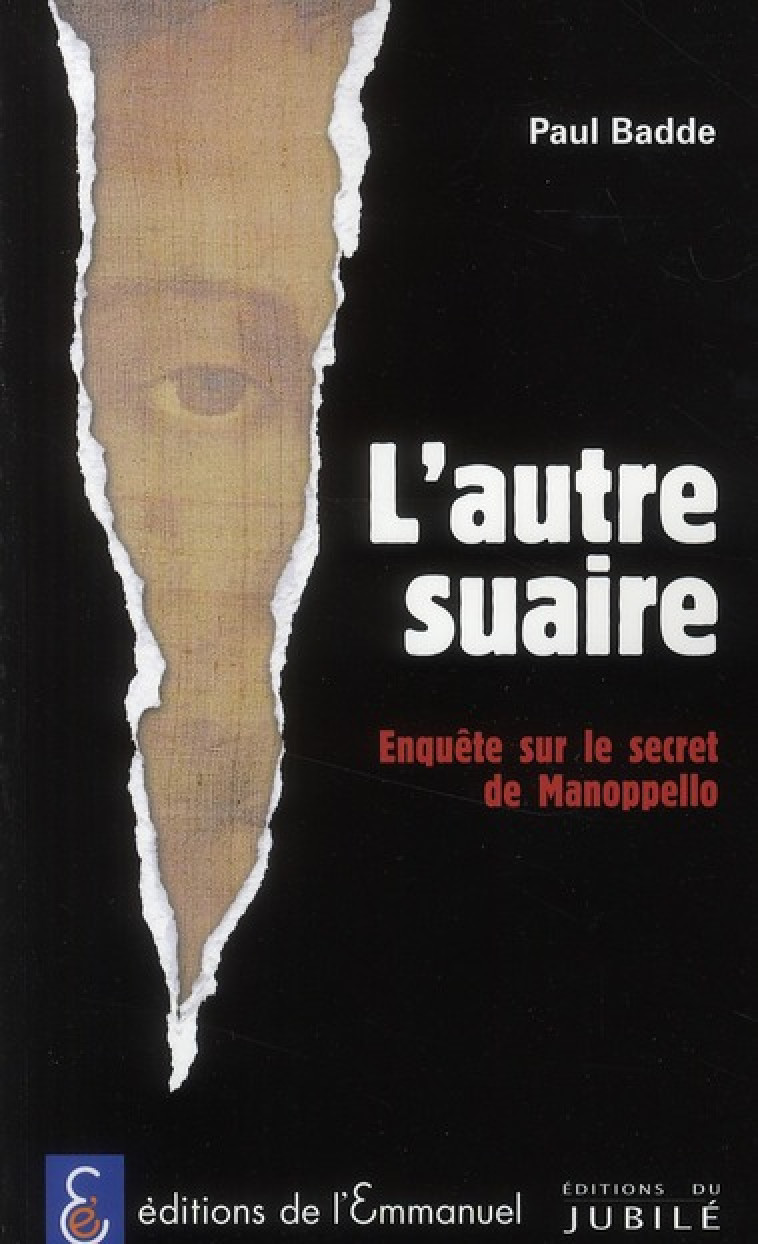 L-AUTRE SUAIRE - ENQUETE SUR LE SECRET DE MANOPELLO - BADDE PAUL - JUBILE