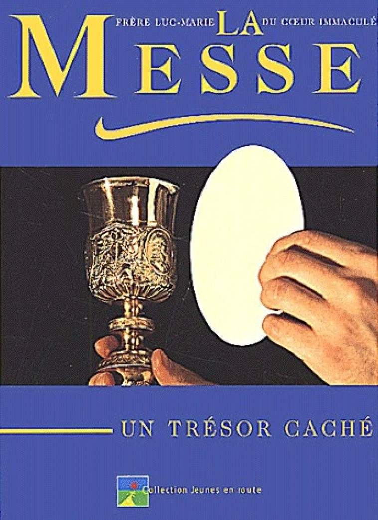 LA MESSE, UN TRESOR CACHE - PERRIER LUC-MARIE - CARMEL