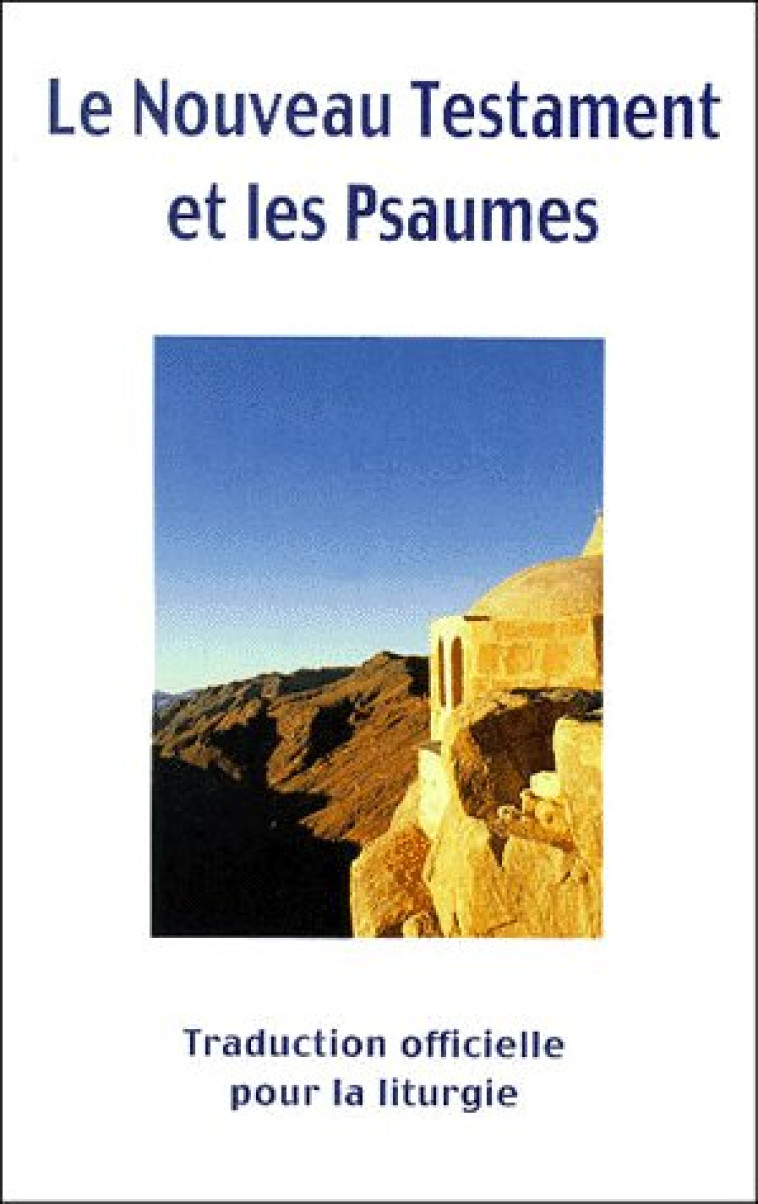 LE NOUVEAU TESTAMENT ET LES PSAUMES (FORMAT 9X14 - COUVERTURE CARTON) - TRADUCTION OFFICIELLE POUR L - COLLECTIF - EMMANUEL