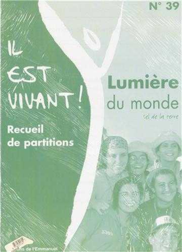 PARTITIONS DE L ALBUM CD 39 - IL EST VIVANT - CHANTS IL EST VIVANT - EMMANUEL