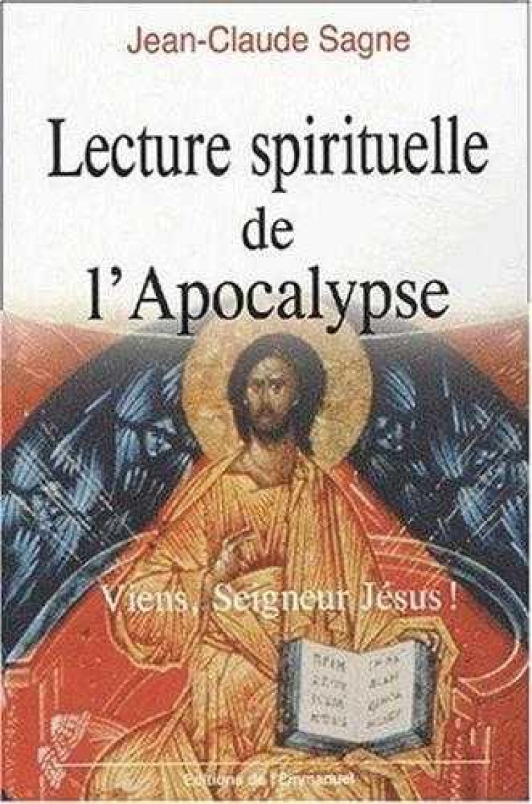 LECTURE SPIRITUELLE DE L-APOCALYPSE - VIENS, SEIGNEUR JESUS ! - XXX - EMMANUEL