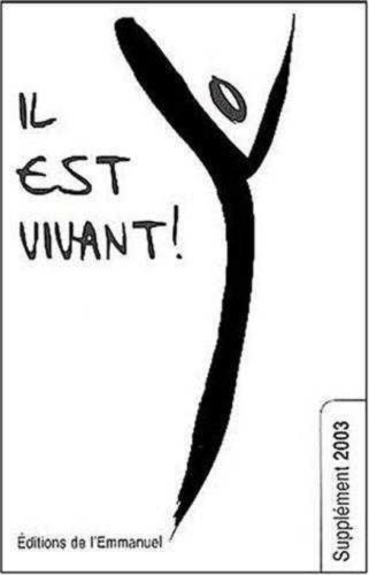 IL EST VIVANT ! - SUPPLEMENT 2003 - XXX - EMMANUEL