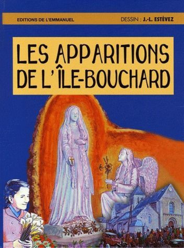 APPARITIONS DE L-ILE BOUCHARD - BD - ESTEVEZ/AUBRY - EMMANUEL