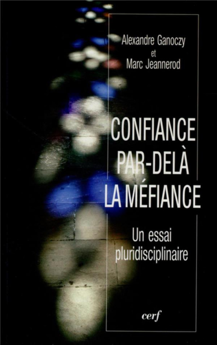 CONFIANCE PAR-DELA LA MEFIANCE - GANOCZY ALEXANDRE - Cerf