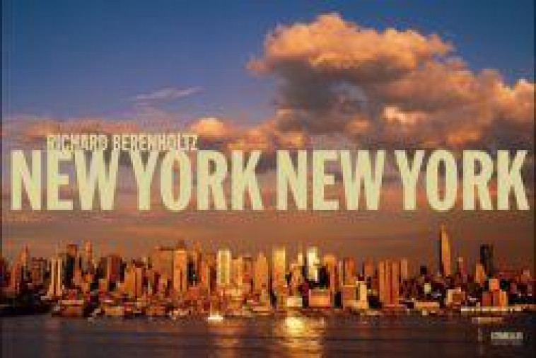 NEW YORK NEW YORK (PETIT FORMAT) - BERENHOLTZ-R - CITADELLES