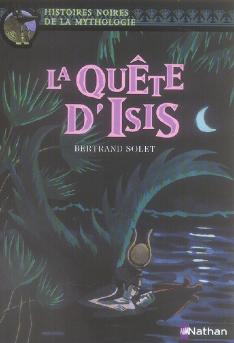 LA QUETE D-ISIS - VOL15 - DAVIDSON/SOLET/USDIN - NATHAN