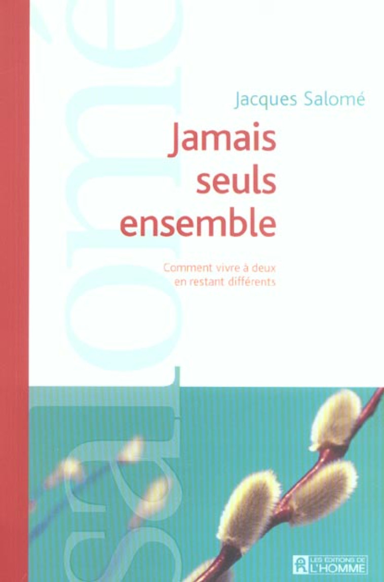 JAMAIS SEULS ENSEMBLE - SALOME JACQUES - L HOMME