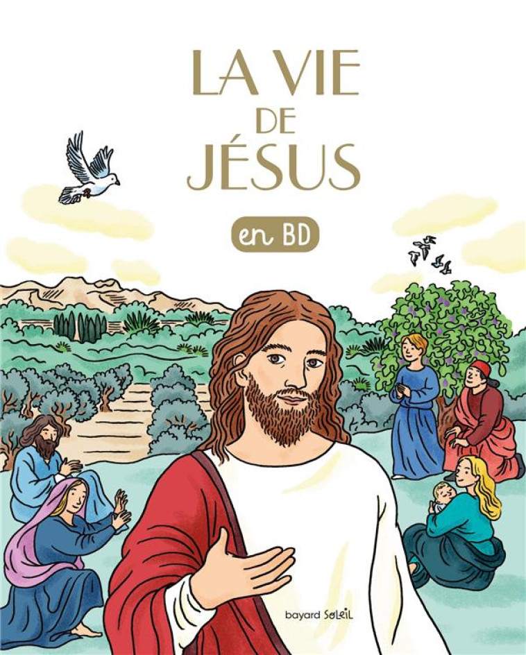 LA VIE DE JESUS EN BD - JEANCOURT B - BAYARD JEUNESSE