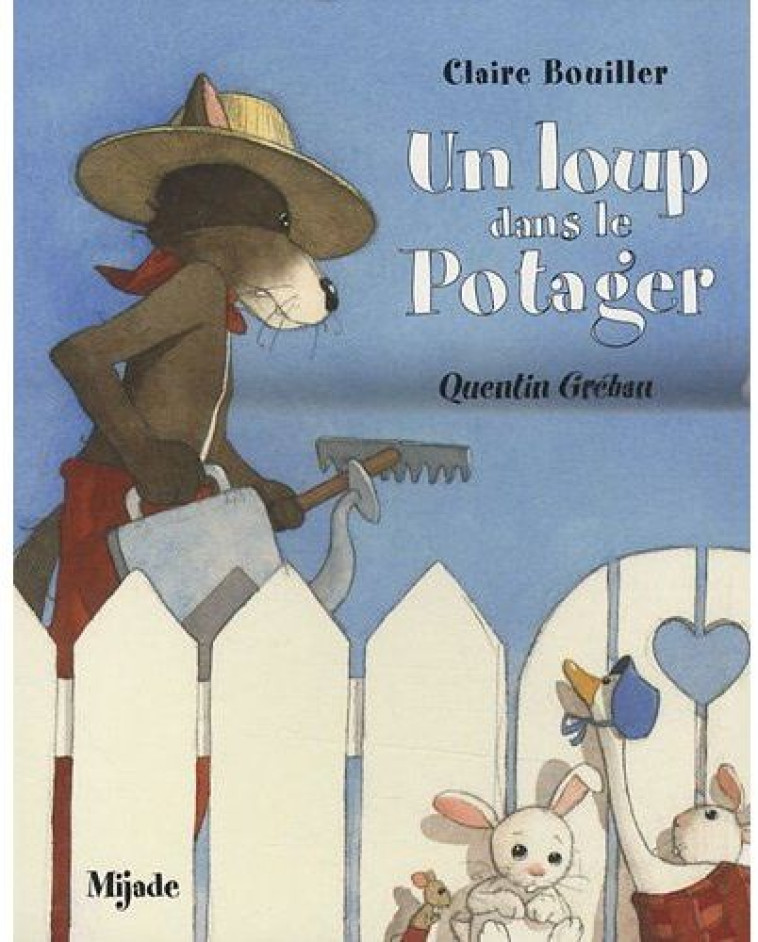 LOUP DANS LE POTAGER  UN - GREBAN QUENTIN - MIJADE