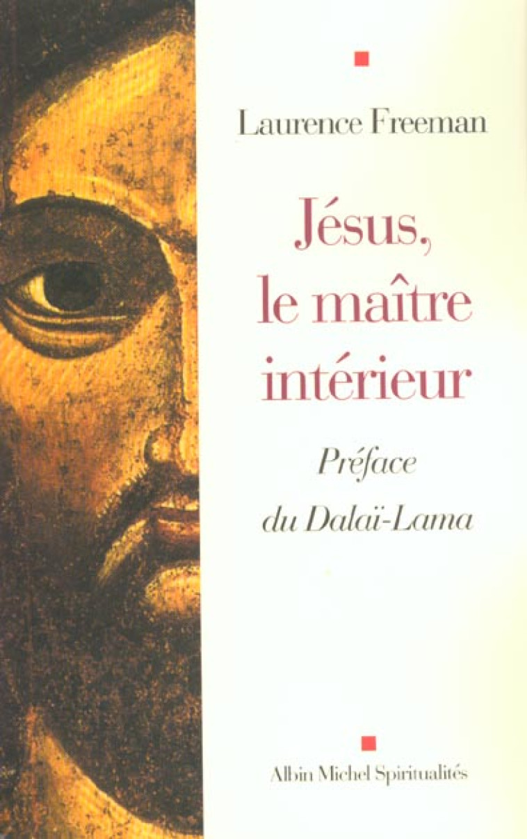 JESUS, LE MAITRE INTERIEUR - FREEMAN LAURENCE - ALBIN MICHEL