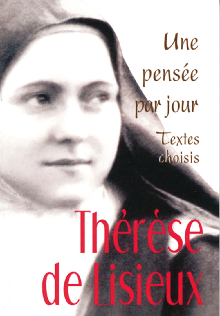 THERESE DE LISIEUX : UNE PENSEE PAR JOUR - THERESE LI. STE - MEDIASPAUL