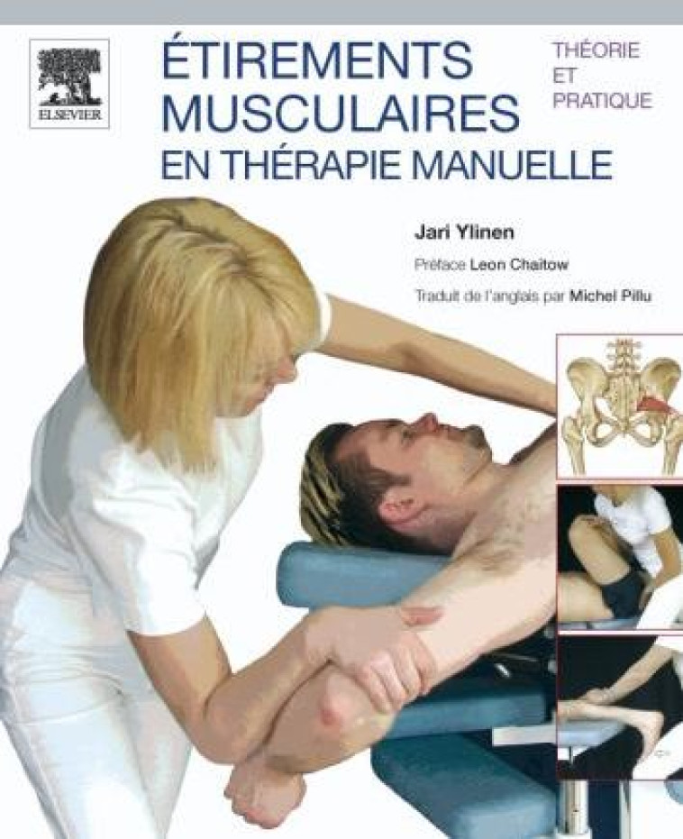 ETIREMENTS MUSCULAIRES EN THERAPIE MANUELLE - THEORIE ET PRATIQUE - YLINEN/PILLU - ELSEVIER